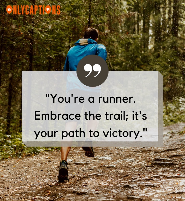 Trail Running Quotes 4-OnlyCaptions