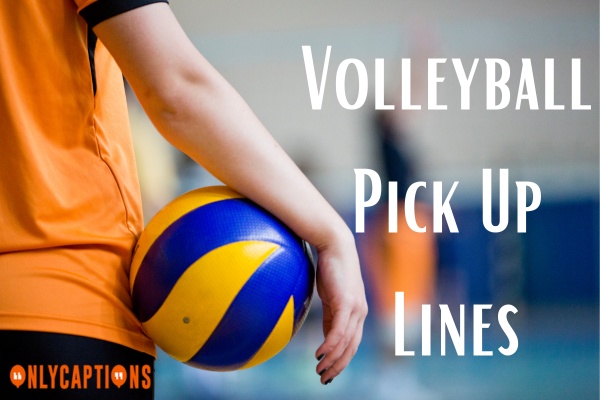 Volleyball Pick Up Lines (2024)