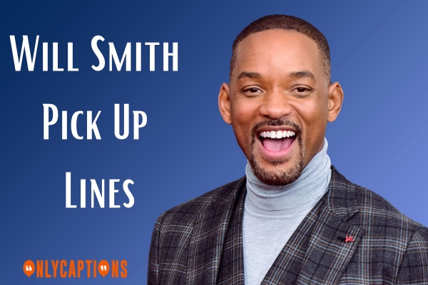 Will Smith Pick Up Lines (2023)