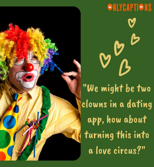 Clown Pick Up Lines For Tinder (2023)