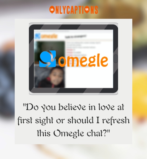 Omegle Pick Up Lines For Him (Guys)