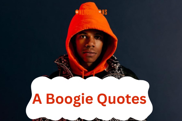 A Boogie Quotes 1-OnlyCaptions