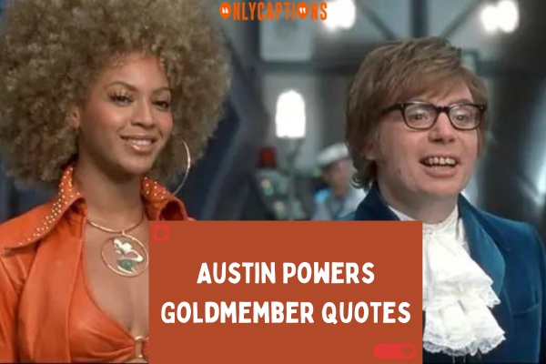 Austin Powers Goldmember Quotes-OnlyCaptions