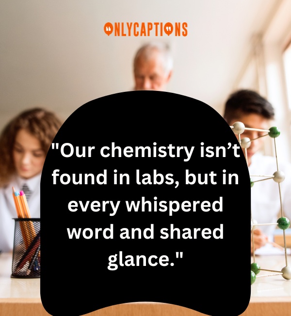 Chemistry Love Quotes 2-OnlyCaptions