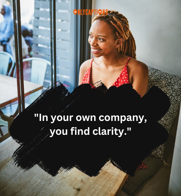 Enjoy Your Own Company Quotes 2 1-OnlyCaptions