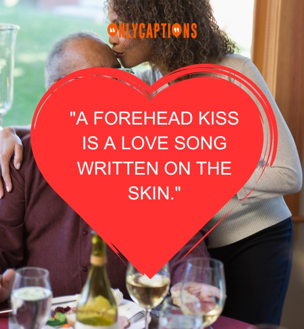 Forehead Kiss Quotes 2 1-OnlyCaptions