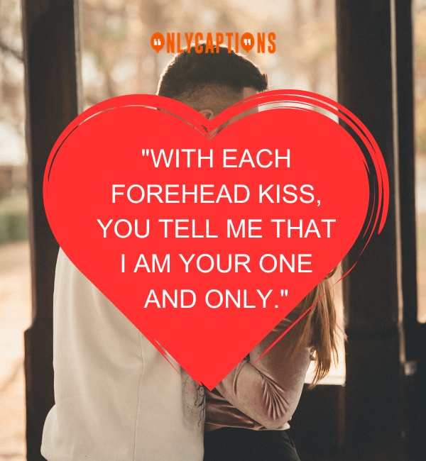 Forehead Kiss Quotes 3-OnlyCaptions