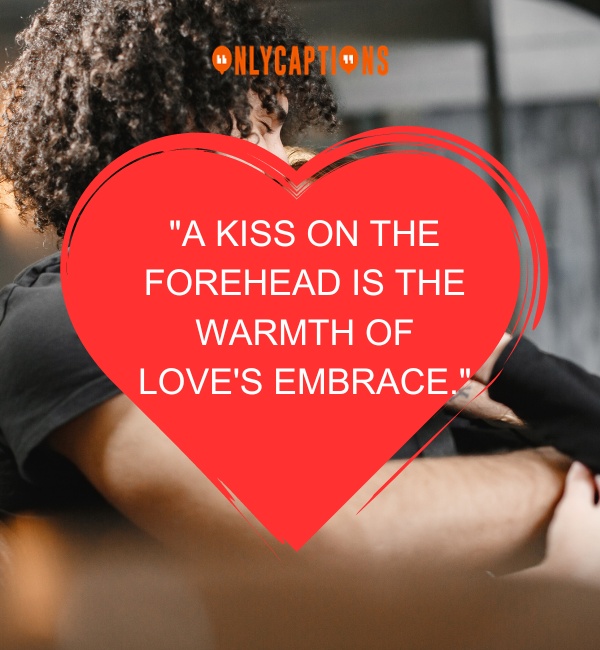 Forehead Kiss Quotes 4-OnlyCaptions