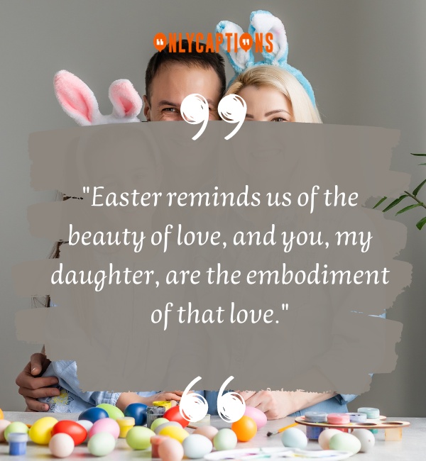 Happy Easter Daughter Quotes 2-OnlyCaptions