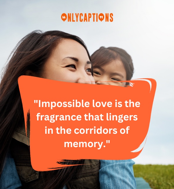 Impossible Love Quotes 4-OnlyCaptions