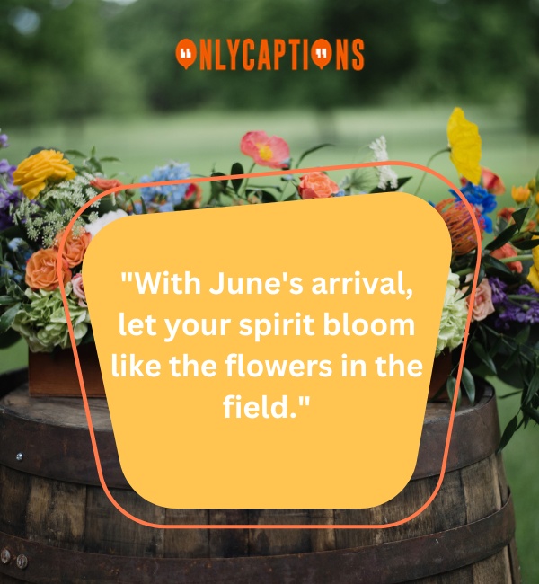 Inspirational Welcome June Quotes 3-OnlyCaptions