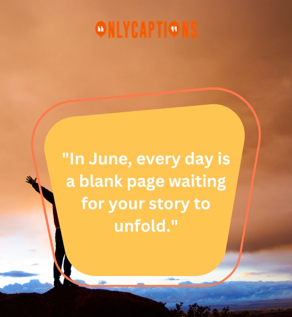 Inspirational Welcome June Quotes 4-OnlyCaptions