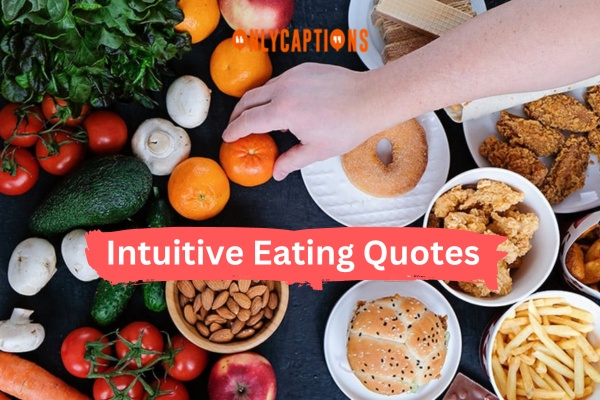 Intuitive Eating Quotes (2024)