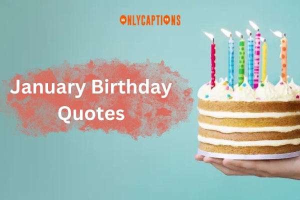 January Birthday Quotes (2024)