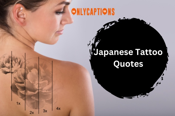 Japanese Tattoo Quotes (2024)