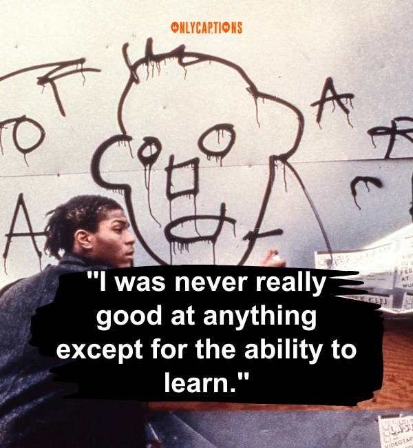 Jean Michel Basquiat Quotes 3 1-OnlyCaptions