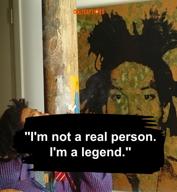 Jean Michel Basquiat Quotes 6-OnlyCaptions