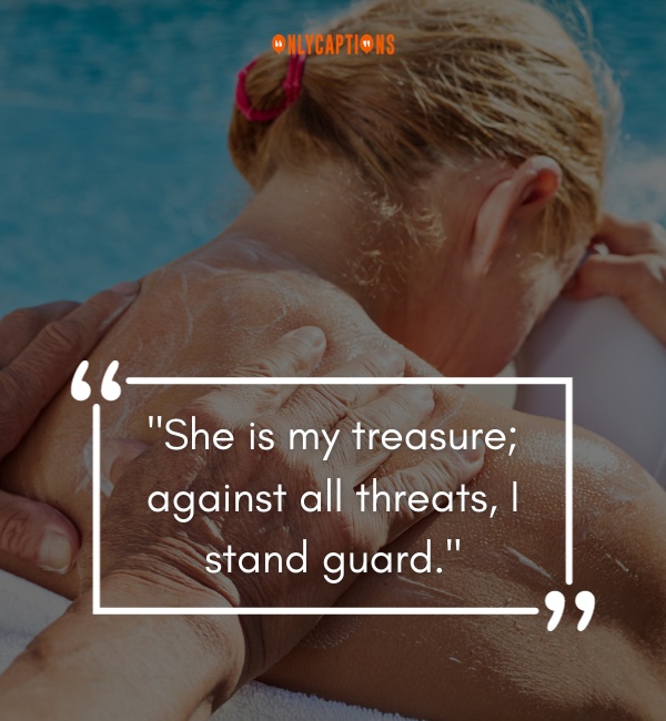 Man Protecting His Woman Quotes 2-OnlyCaptions