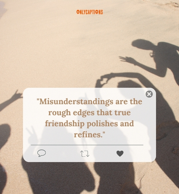 Misunderstanding Friendship Quotes 4-OnlyCaptions