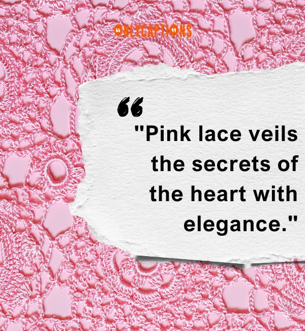 Pink Lace Quotes (2024)