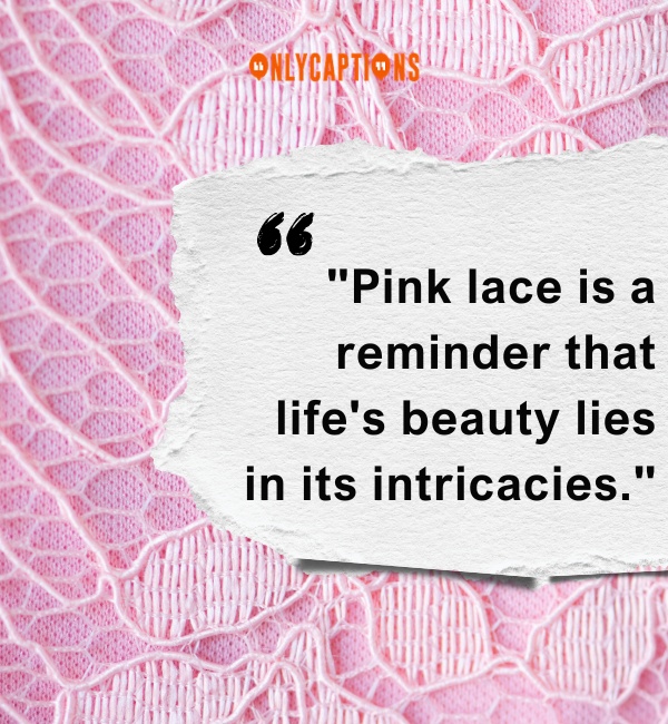 Pink Lace Quotes (2024)