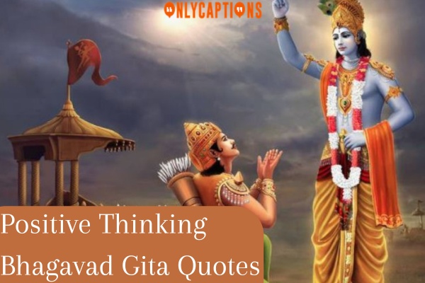 Positive Thinking Bhagavad Gita Quotes 1-OnlyCaptions