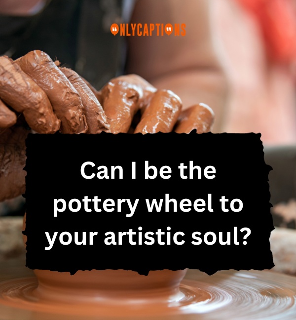 Pottery Pick Up Lines 2-OnlyCaptions