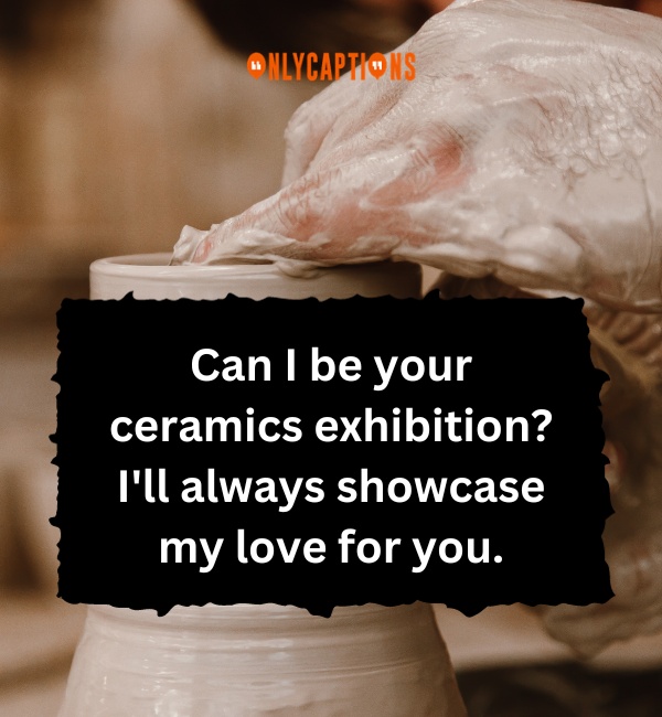 Pottery Pick Up Lines 4-OnlyCaptions