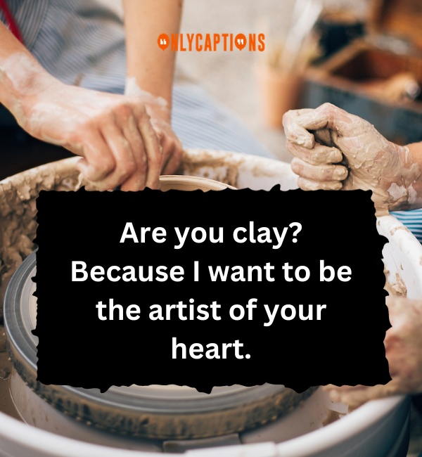 Pottery Pick Up Lines-OnlyCaptions