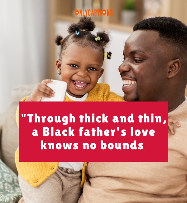 Quotes About Black Fatherhood 2-OnlyCaptions