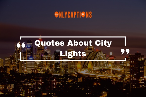 Quotes About City Lights (2023)