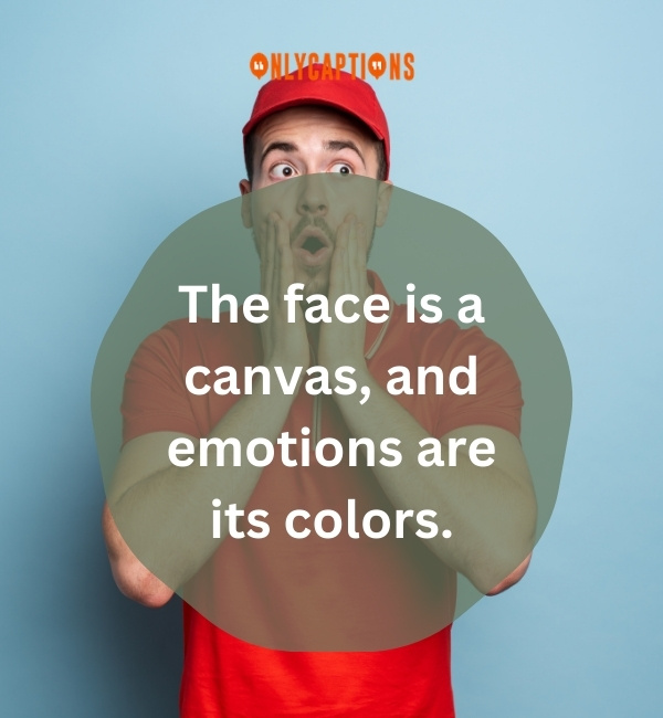 Quotes About Face Expression 4-OnlyCaptions