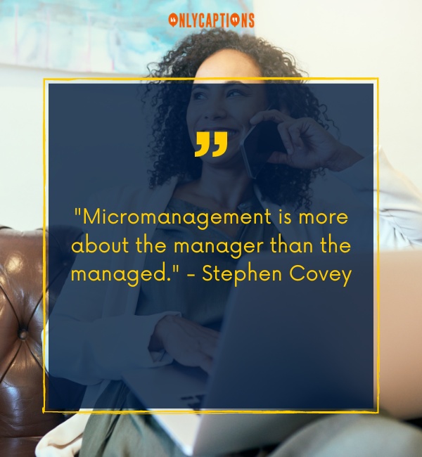 Quotes About Micromanagement 2-OnlyCaptions