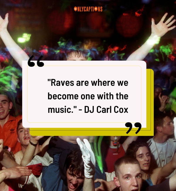 Quotes About Raves 2 1-OnlyCaptions