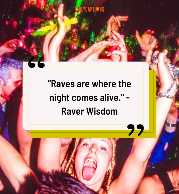 Quotes About Raves 2-OnlyCaptions