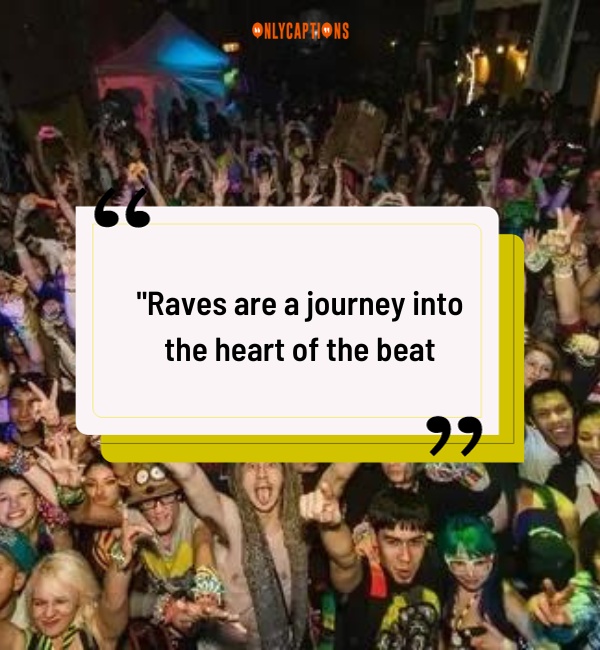 Quotes About Raves 3-OnlyCaptions