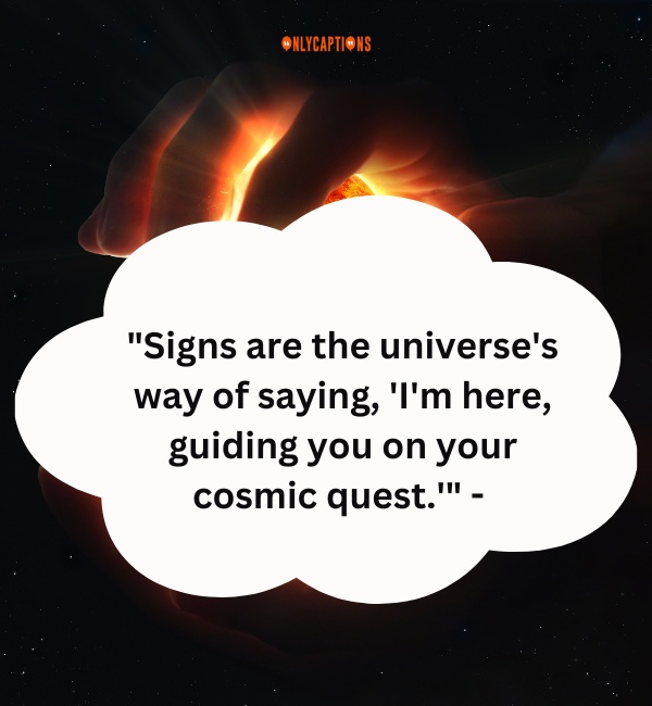 Quotes About Signs From The Universe 4-OnlyCaptions