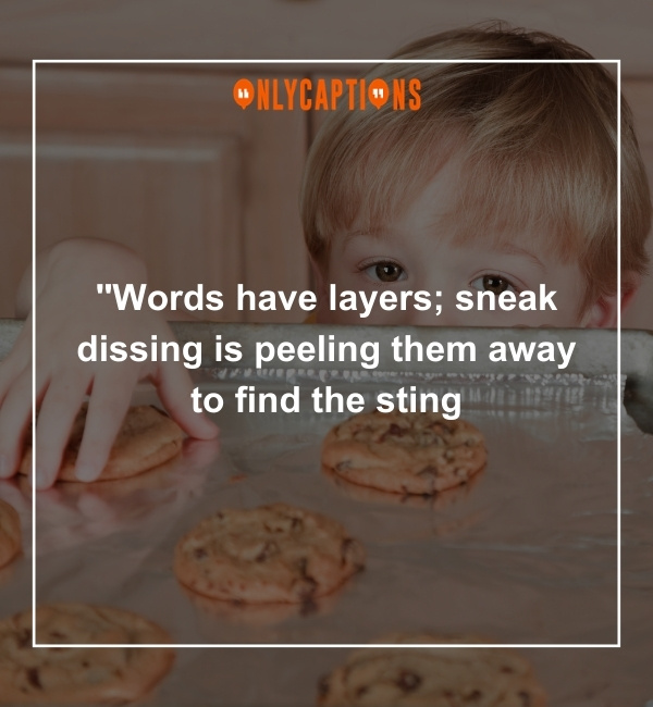 Quotes About Sneak Dissing 2-OnlyCaptions
