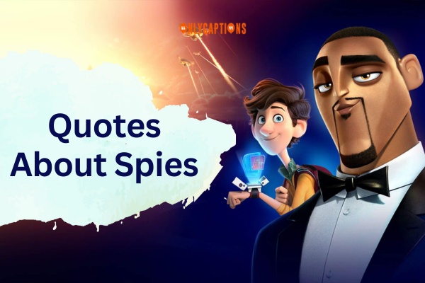 Quotes About Spies 1-OnlyCaptions
