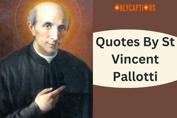 Quotes By St Vincent Pallotti-OnlyCaptions
