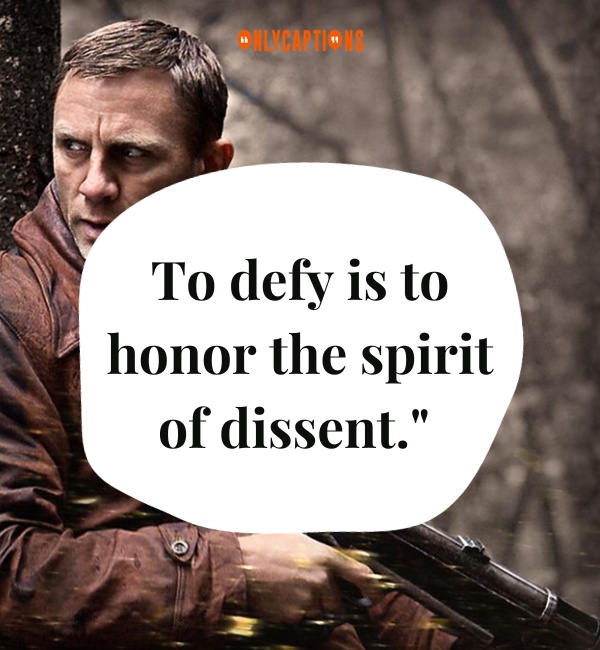 Quotes On Defiance 3-OnlyCaptions