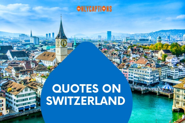Quotes On Switzerland (2024)