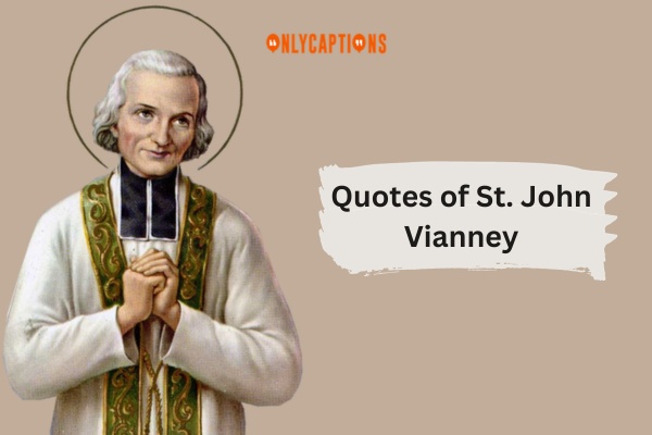 Quotes of St. John Vianney (2024)