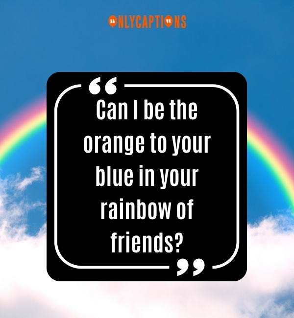 Rainbow Pick Up Lines 4-OnlyCaptions