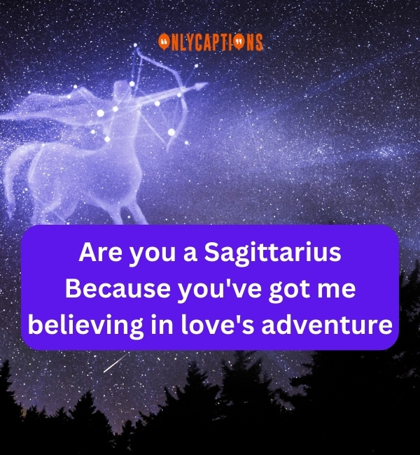 Sagittarius Pick Up Lines 3-OnlyCaptions