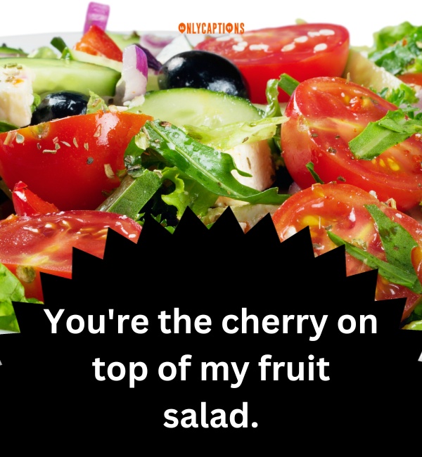 Salad Pick Up Lines 4-OnlyCaptions