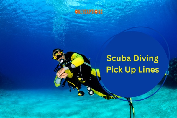 Scuba Diving Pick Up Lines (2024)
