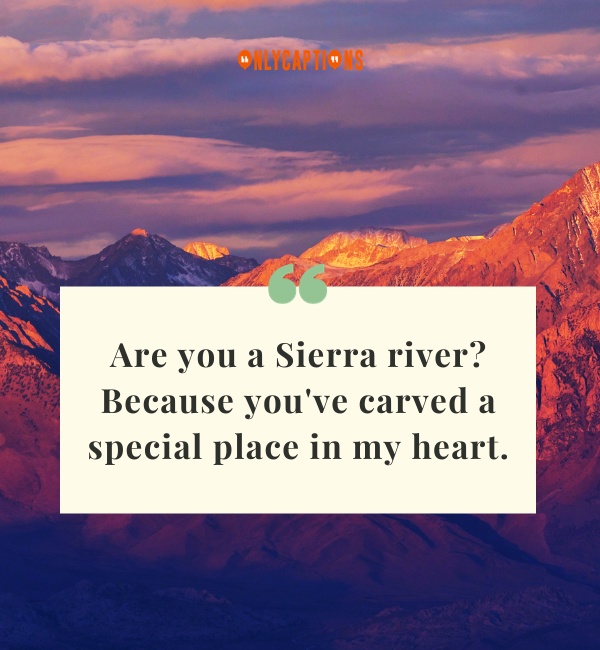 Sierra Pick Up Lines 1-OnlyCaptions