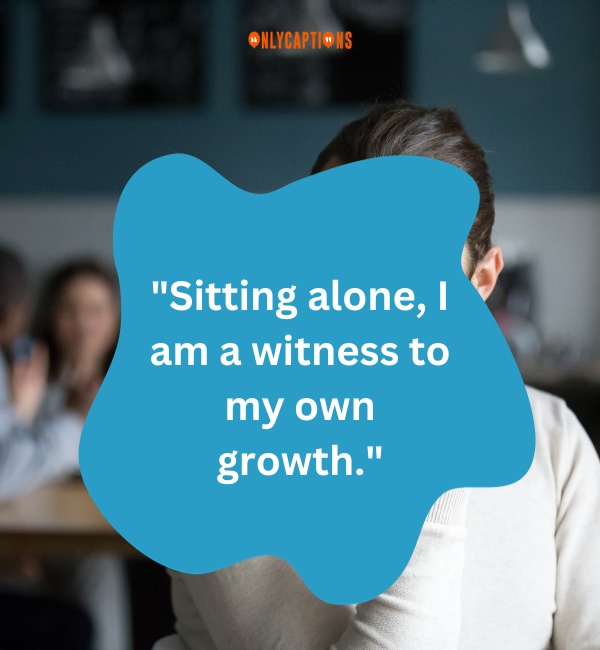 Sitting Alone Quotes-OnlyCaptions