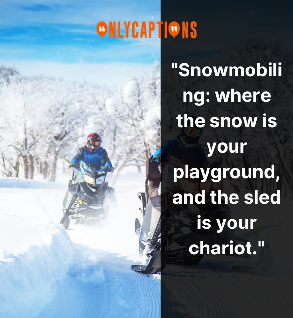 Snowmobile Quotes 3-OnlyCaptions